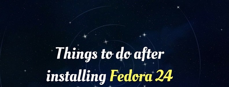things to do fedora 24