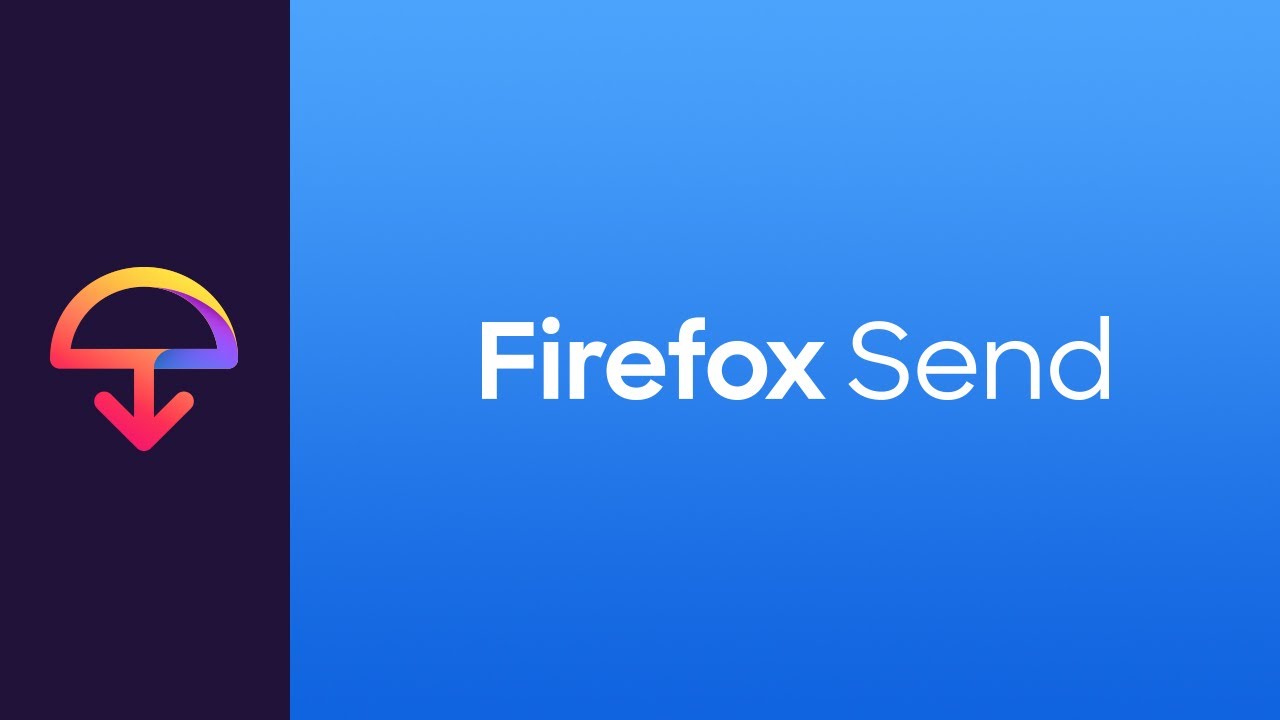 Mozilla stoppa Firefox Send: troppi abusi da parte di cybercriminali