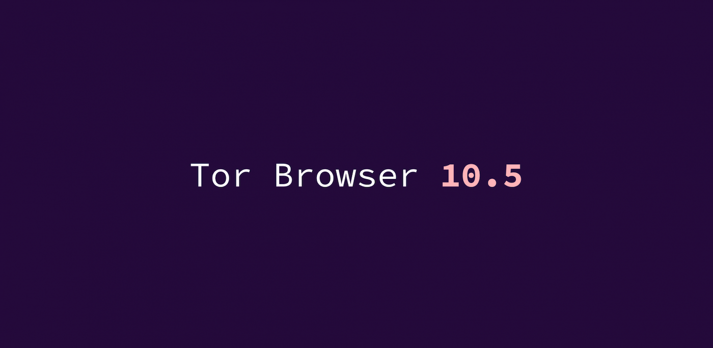 Tor browser 10.5